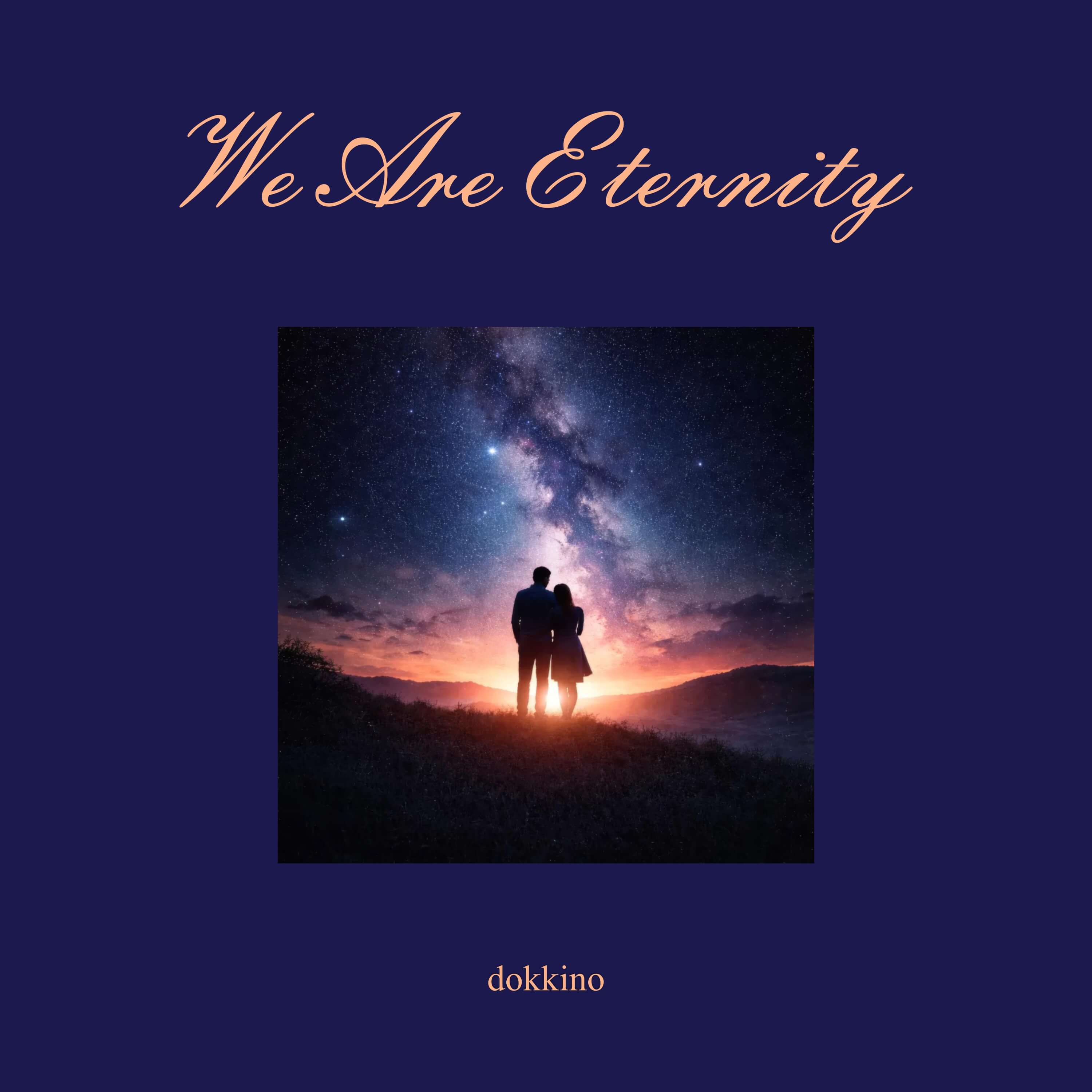 We Are Eternity