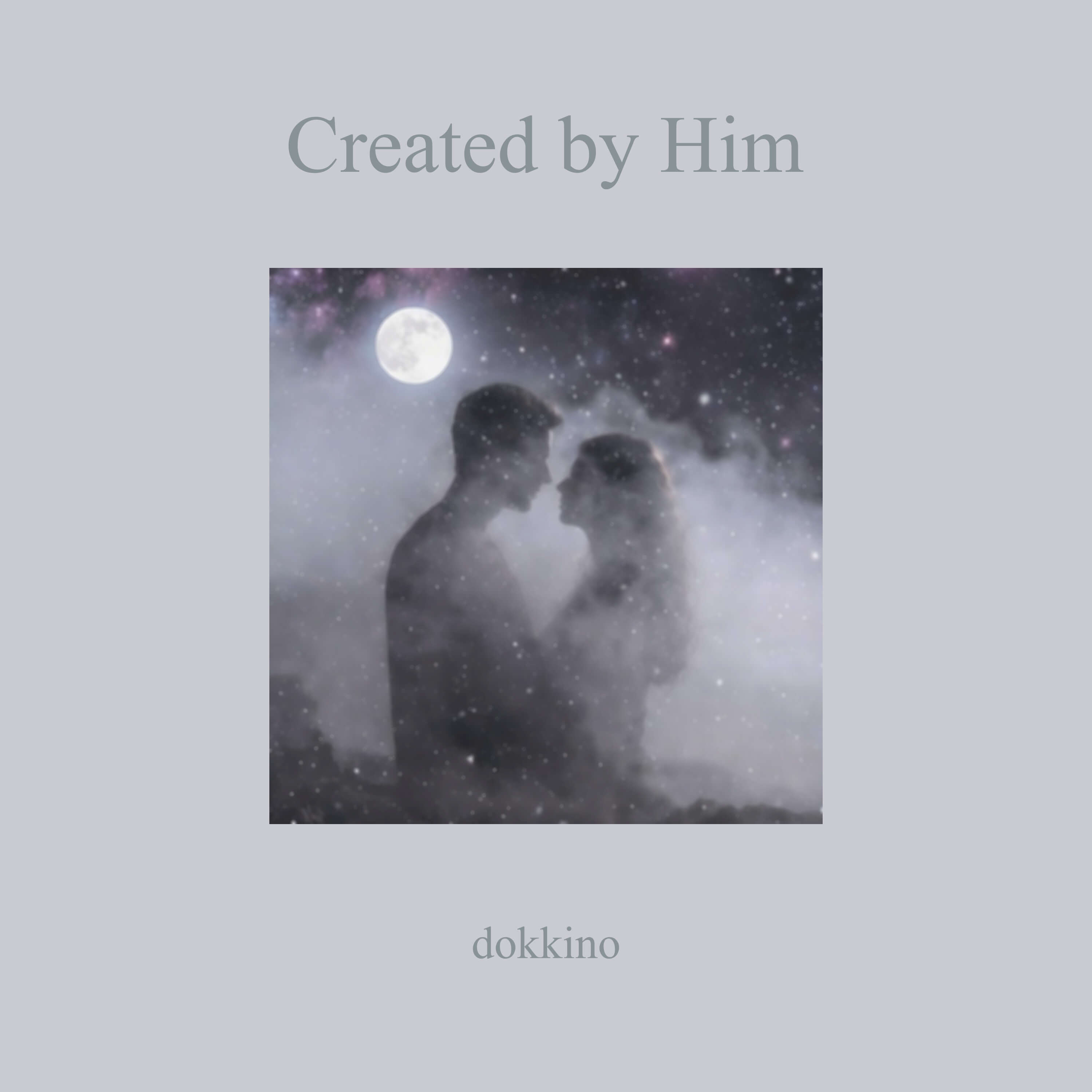 Created by Him